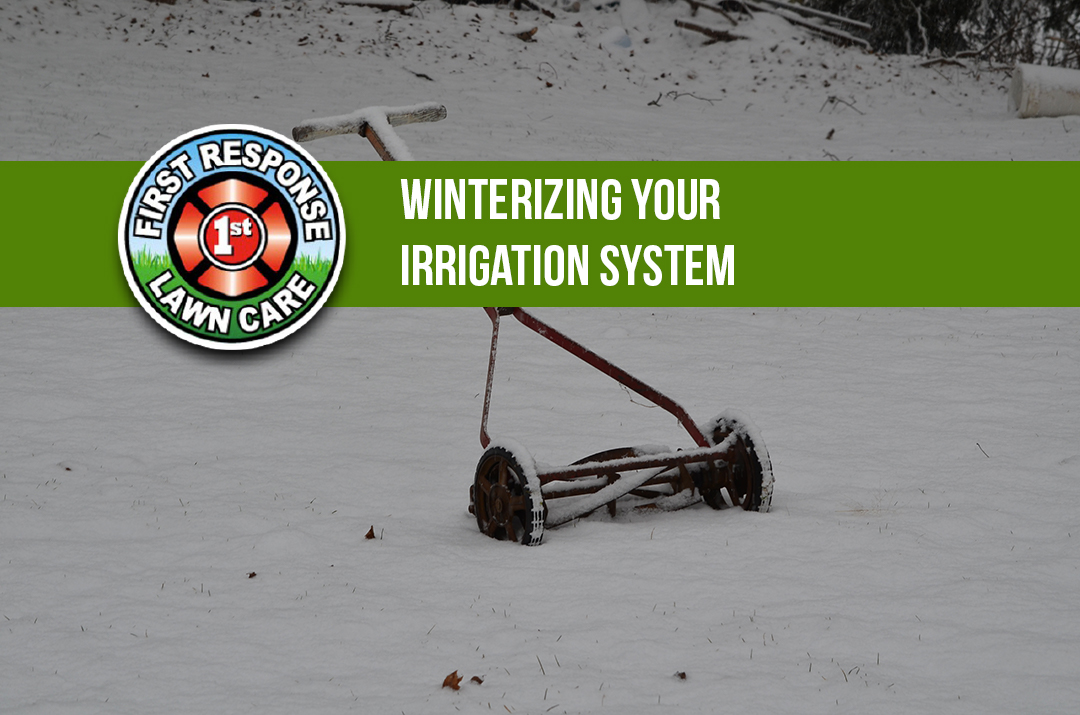 Winterizing Your Irrigation System